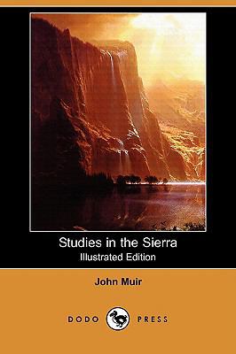 Studies in the Sierra (Illustrated Edition) (Do... 1409971287 Book Cover