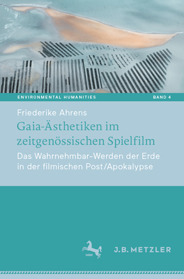 Gaia-Ästhetiken Im Zeitgenössischen Spielfilm: ... [German] 3662681951 Book Cover
