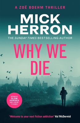 Why We Die: Zoe Boehm Thriller 3 (Zoe Boehm Thr... 1399815725 Book Cover