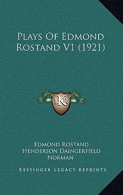 Plays Of Edmond Rostand V1 (1921) 1167127129 Book Cover