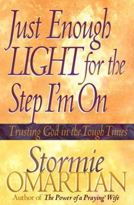 Just Enough Light for the Step I'm On: Trusting... 0736900128 Book Cover