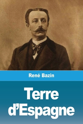 Terre d'Espagne [French] 3967878686 Book Cover
