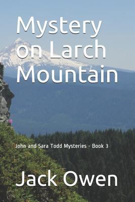 Mystery on Larch Mountain 1726669009 Book Cover