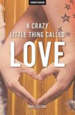 A Crazy Little Thing Called Love 1530855586 Book Cover