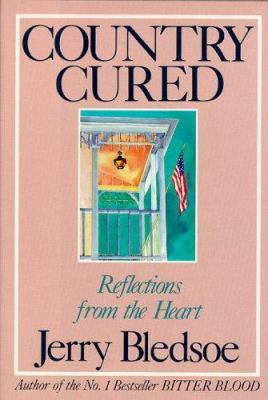 Country Cured: Reflections from the Heart 0929264630 Book Cover