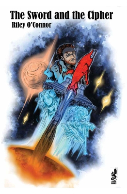 The Sword and the Cipher 1945430710 Book Cover