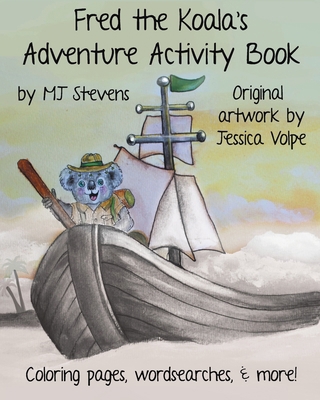 Fred The Koala's Adventure Activity Book 1733269029 Book Cover