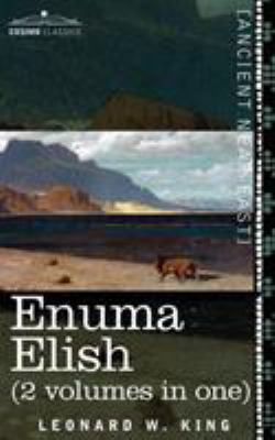 Enuma Elish (2 Volumes in One): The Seven Table... 1944529926 Book Cover