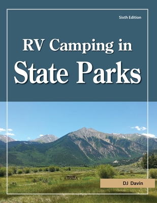 RV Camping in State Parks, 6th Edition 1885464657 Book Cover