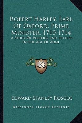 Robert Harley, Earl Of Oxford, Prime Minister, ... 1163276499 Book Cover
