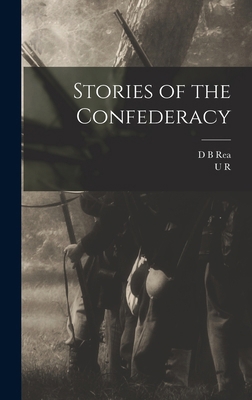 Stories of the Confederacy 1017456062 Book Cover