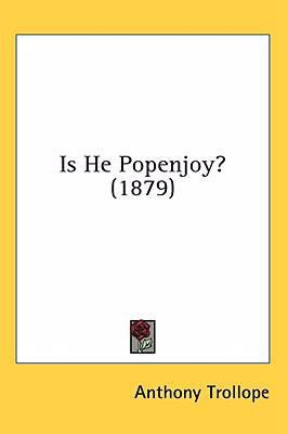 Is He Popenjoy? (1879) 1436540755 Book Cover
