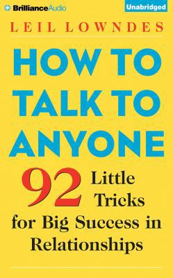 How to Talk to Anyone: 92 Little Tricks for Big... 1511305142 Book Cover