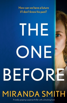 The One Before: A totally gripping suspense thr... 1838889388 Book Cover