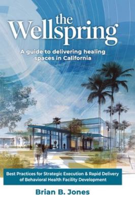 The Wellspring, A Guide to Delivering Healing S... B0G1SF3X3P Book Cover