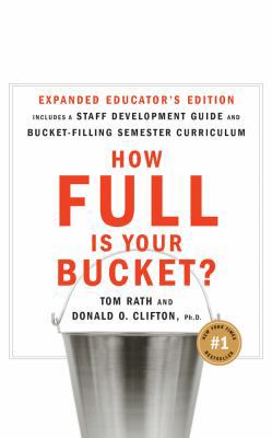 How Full Is Your Bucket?: Positive Strategies f... 1531865429 Book Cover