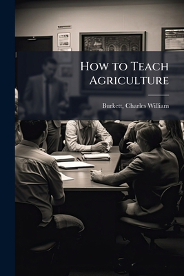 How to Teach Agriculture 1175581003 Book Cover