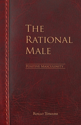 The Rational Male - Positive Masculinity: Posit... 1548921815 Book Cover