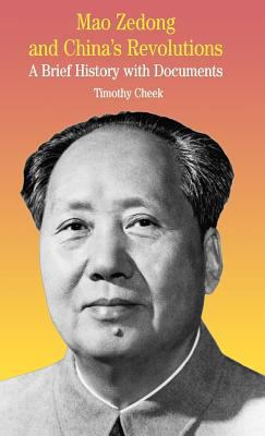 Mao Zedong and China's Revolutions: A Brief His... 0312294298 Book Cover