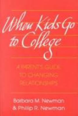 When Kids Go to College: A Parent's Guide to Ch... 0814205615 Book Cover