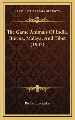 The Game Animals Of India, Burma, Malaya, And T... 116730456X Book Cover