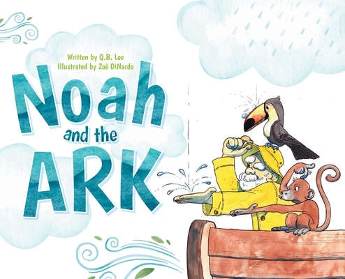 Noah and the Ark 1961351013 Book Cover