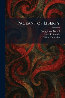 Pageant of Liberty 1025528891 Book Cover