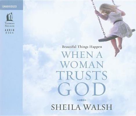 Beautiful Things Happen When a Woman Trusts God 1400316243 Book Cover