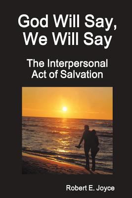 God Will Say, We Will Say 0578079062 Book Cover