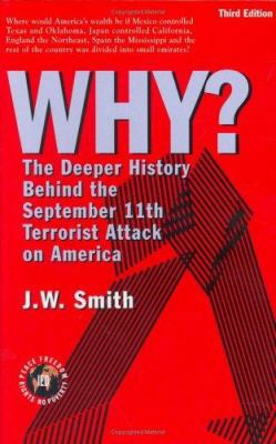 Why: The Deeper History Behind the September 11... 0975355562 Book Cover