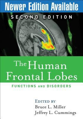 The Human Frontal Lobes: Functions and Disorders 1593853297 Book Cover