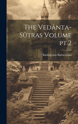 The Vedânta-sûtras Volume pt.2 1019891262 Book Cover