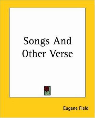 Songs And Other Verse 1419148176 Book Cover