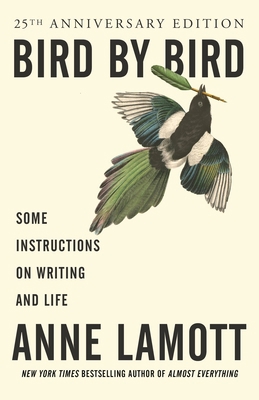 Bird by Bird: Some Instructions on Writing and ... 1663616388 Book Cover