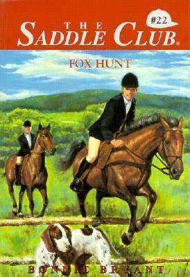 The Fox Hunt (The Saddle Club, Book 22) 0553159909 Book Cover