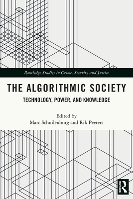 The Algorithmic Society: Technology, Power, and... 0367682656 Book Cover