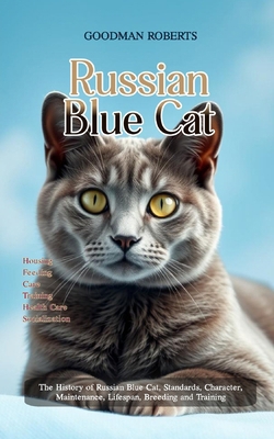 Raising a Russian Blue Cat: The History of Russ...            Book Cover