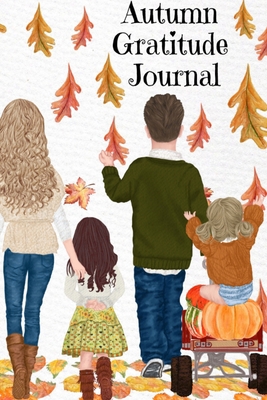 Autumn Gratitude Journal: But I Think I Love Fa... 3347165217 Book Cover