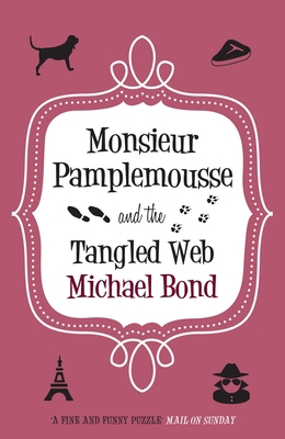 Monsieur Pamplemousse & the Tangled Web 0749016264 Book Cover