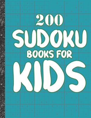 Sudoku books for kids: 200 Sudokus from Easy wi... B086Y5PC1R Book Cover