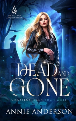 Dead and Gone [German] 1960315102 Book Cover