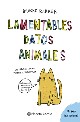 Lamentables Datos Animales [Spanish] 6070763963 Book Cover