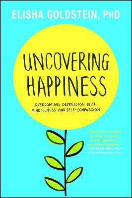 Uncovering Happiness: Overcoming Depression wit... 145169055X Book Cover