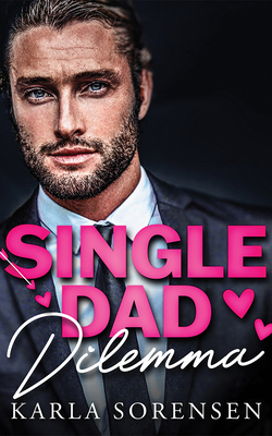 Single Dad Dilemma 1662526776 Book Cover
