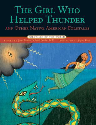 The Girl Who Helped Thunder and Other Native Am... 1402732635 Book Cover