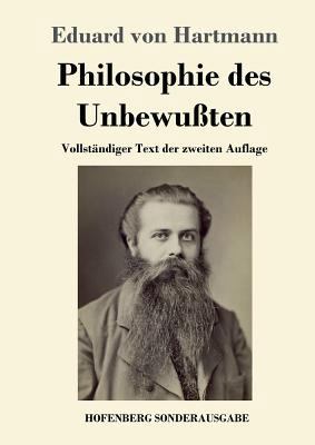 Philosophie des Unbewußten: Vollständiger Text ... [German] 3743716585 Book Cover