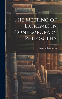 The Meeting of Extremes in Contemporary Philosophy 1019580615 Book Cover