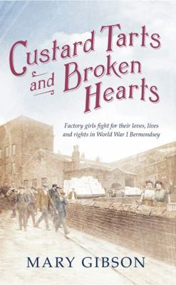 Custard Tarts and Broken Hearts (The Factory Gi... 1781855773 Book Cover