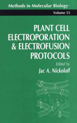 Plant Cell Electroporation and Electrofusion Pr... 1489940804 Book Cover