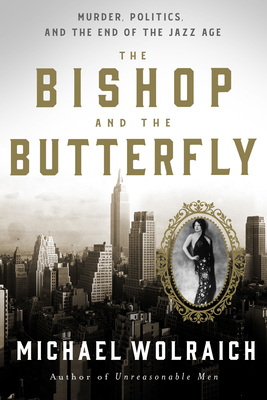 The Bishop and the Butterfly: Murder, Politics,... 1454948027 Book Cover